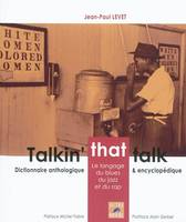 Talkin' that talk - le langage du blues, du jazz et du rap, Le langage du blues, du jazz et du rap