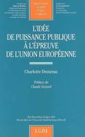 l'idée de puissance publique à l'épreuve de l'union européenne