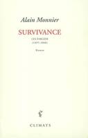 Survivance, Les Fargier (1895-2060)