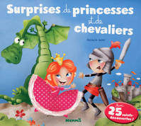 Grandes surprises, 2, Surprises de princesses et de chevaliers avec 25 volets-découvertes !, avec 25 volets-découvertes !