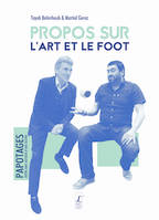 Propos sur l'art et le foot