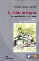 La vallée du Vançon, Ce pays silencieux qui bruisse - Tome 2 : De la Révolution à nos jours