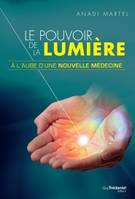 Le pouvoir de la lumière