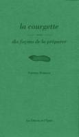 La courgette, dix façons de la préparer