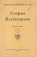 Corpus Racinianum, Recueil-inventaire des textes et documents du XVIIe siècle concernant Jean Racine