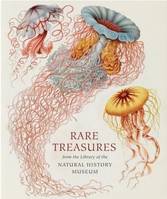 Rare Treasures: From the Library of the Natural History Museum /anglais