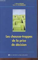 Les chausse-trappes de la prise de décision