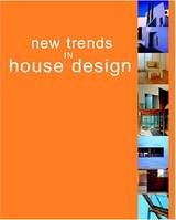 New Trends in House design /anglais