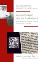 La summa divisio droit public-droit privé, Dans l'histoire des systèmes juridiques en europe, xixe-xxie siècles