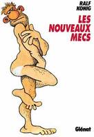 Les nouveaux mecs., 1, Les Nouveaux Mecs - Tome 01