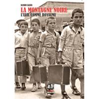 La montagne Noire, L'exil comme royaume