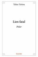 Lien fatal, Polar