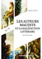 Les auteurs maudits et la malédiction littéraire, XIXe et XXe siècle