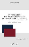 La protection des droits des détenus en France et en Allemagne