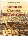 Histoire du Carmel de Pontoise., II, 1792 - v. 1960, Histoire du carmel de Pontoise Tome II