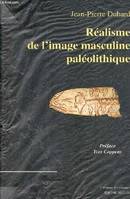 Réalisme de l'image masculine paléolithique - Collection l'homme des origines.