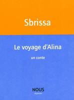 Le Voyage d'Alina Ilmur Philomène