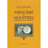 Faïenciers de Moustiers - biographies et pièces marquées, biographies et pièces marquées