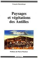 Paysages et végétations des Antilles