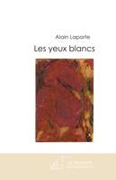 Les yeux blancs, roman noir