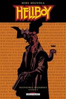 Vol. Un, Hellboy - Histoires bizarres - tome 1, histoires bizarres