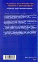 Au coeur des mutations sociétales familiales et professionnelles, Quel avenir pour le placement familial ?