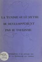 La Tunisie, Ou Le mythe du développement par le tourisme