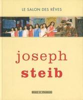 Joseph Steib, le salon des rêves