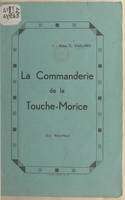 La Commanderie de la Touche-Morice, La Réorthe