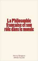 La philosophie française et son rôle dans le monde