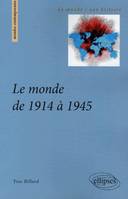 LE MONDE DE 1914 A 1945