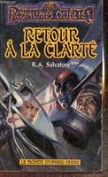 Le monde d'Ombre-Terre., Les Royaumes Oubliés, n°43 : Retour à la clarté