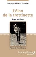 L'élan de la trottinette, Essai poétique