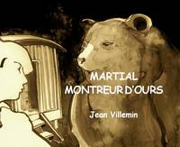 Martial montreur d'ours