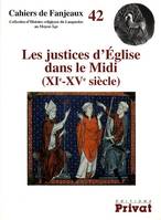 JUSTICES D'EGLISE DANS LE MIDI XIE-XVE SIECLES FANJEAUX N42