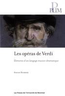 Les opéras de Verdi, Éléments d'un langage musico-dramatique