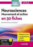 Neurosciences : Mouvement et action en 30 fiches - Licences 1 et 2