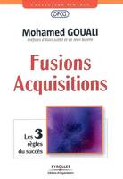 Fusions - Acquisitions, Les 3 règles du succès