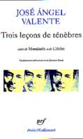 Trois leçons de ténèbres / Mandorle /L'Eclat