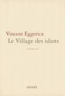 Le Village des idiots, roman