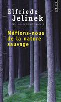 Méfions-nous de la nature sauvage