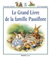 Le grand livre de la famille Passiflore., 5, GRAND LIVRE DE LA FAMILLE PASSIFLORE 5