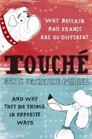 Touché, A French Woman's Take On The English