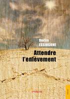 Attendre l'enlèvement