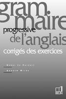 Grammaire progressive de l'anglais, corrigés des exercices