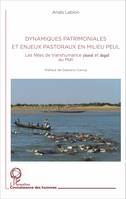 Dynamiques patrimoniales et enjeux pastoraux en milieu peul, Les fêtes de transhumance yaaral et degal au Mali