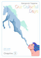 Our Colorful Days - chapitre 5