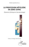 La profession hôtelière en zone CEMAC, Éléments d'éthique et de déontologie