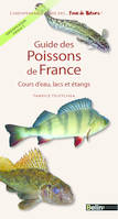 Guide des poissons de France -, Cours d'eau, lacs et étangs