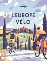 L'Europe à vélo, Les plus beaux parcours d'europe